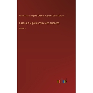 预订 Essai sur la philosophie des sciences: Partie 1: 9783385095625