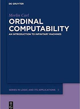 【预订】Ordinal Computability 9783110495621