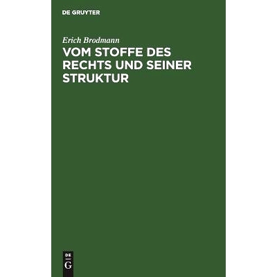 预订 Vom Stoffe des Rechts und seiner Struktur: Das Recht im Prozess; zwei Abhandlungen: 9783111166865