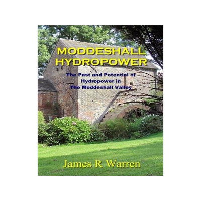 [预订]Moddeshall Hydropower: The Past and Potential of Hydropower in The Moddeshall Valley 9781739629625