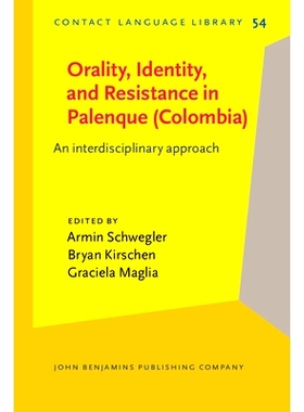 预订 Orality, Identity, and Resistance in Palenque (Colombia). An interdisciplinary approach. 帕伦克（哥伦比亚）中的口头