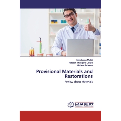 预订 Provisional Materials and Restorations:Review about Materials: Review about Materials 临时材料和修复:关于材料的评论