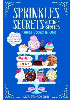 预订 Sprinkles, Secrets & Other Stories: It’s Raining Cupcakes; Sprinkles and Secrets; Frosting and Friendship: 9781665