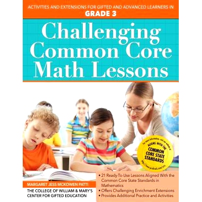 预订 Challenging Common Core Math Lessons: Activities and Extensions for Gifted and Advanced Learners in Grade 3 具有挑