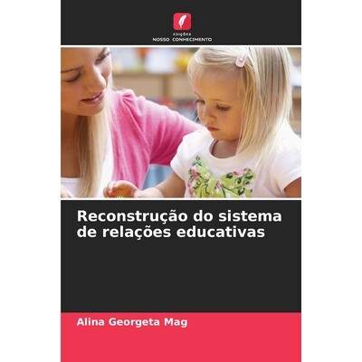 预订 Reconstrução do sistema de relações educativas: 9786200708373