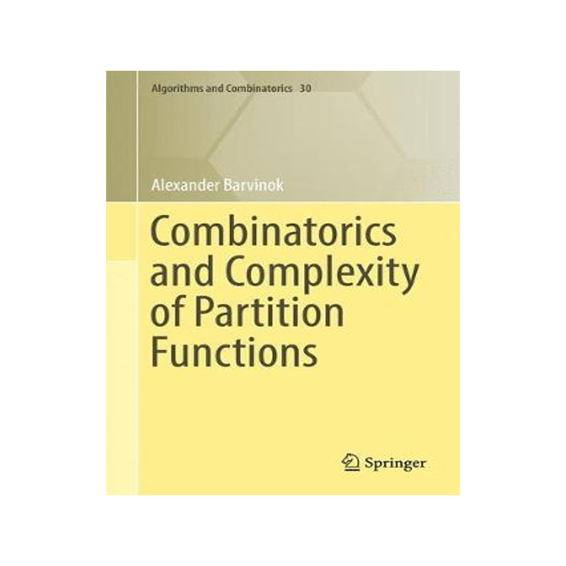 预订 Combinatorics and Complexity of Partition Functions