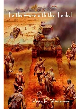 预订 To the Fore with the Tanks!: 9781618952097