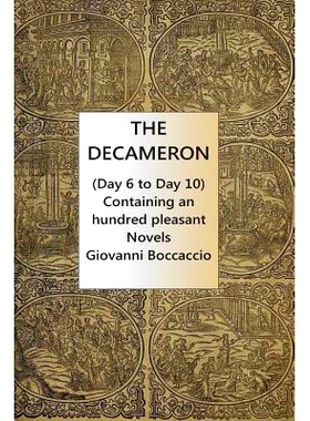 预订 The Decameron (Day 6 to Day 10) Containing an hundred pleasant Novels: 9781535507820