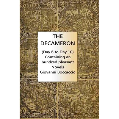预订 The Decameron (Day 6 to Day 10) Containing an hundred pleasant Novels: 9781535507820