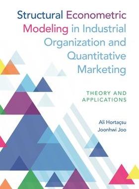 预订 Structural Econometric Modeling in Industrial Organization and Quantitative Marketing 9780691243467