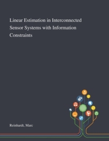 【预订】Linear Estimation in Interconnected Sensor Systems With Information Constraints