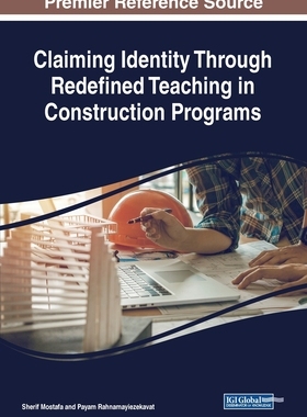 【预订】Claiming Identity Through Redefined Teaching in Construction Programs
