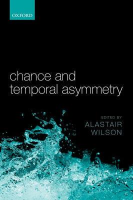 【预订】Chance and Temporal Asymmetry
