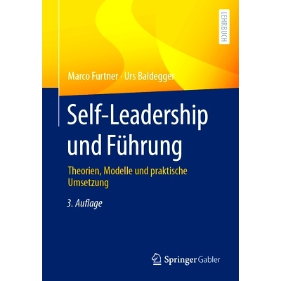 预订 Self-Leadership Und Führung: Theorien, Modelle Und Praktische Umsetzung: 9783658431068