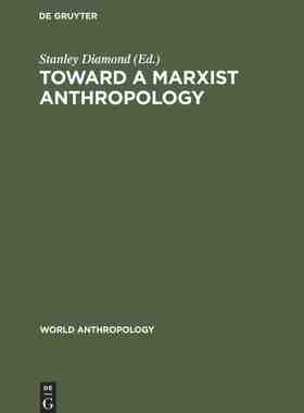 【预订】Toward a Marxist Anthropology 9789027977809