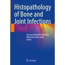 预订 Histopathology of Bone and Joint Infections 骨与关节感染的组织病理学 9783031548871