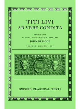 预订 Livy: The History of Rome, Books 21-25 (Titi Livi ab urbe condita libri XXI-XXV) 李维:罗马的历史,书21 - 25: 9780199