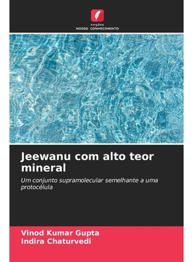 预订 Jeewanu com alto teor mineral: Um conjunto supramolecular semelhante a uma protocélula. DE: 9786209214776