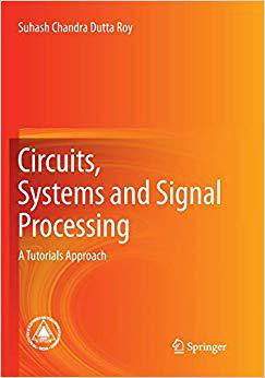 【预售】Circuits, Systems and Signal Processing: A Tutorials Approach