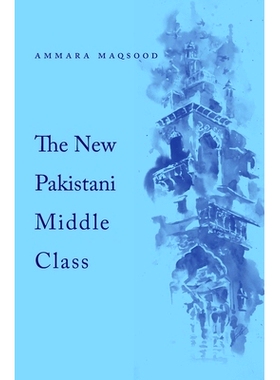 预订 The New Pakistani Middle Class: 9780674280038