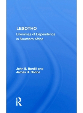 预订 Lesotho: Dilemmas Of Dependence In Southern Africa 莱索托：南部非洲的依赖困境: 9780367169466