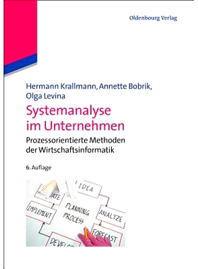 预订 Systemanalyse im Unternehmen: Prozessorientierte Methoden der Wirtschaftsinformatik: 9783486717686