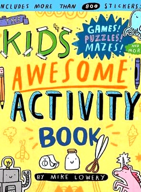 预订 The Kid’s Awesome Activity Book: Games! Puzzles! Mazes! and More!: 9780761187189