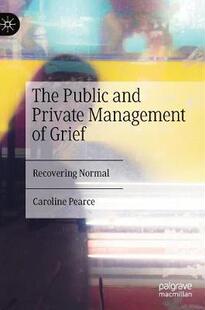 Private Grief 9783030176617 and Public The 预订 Management