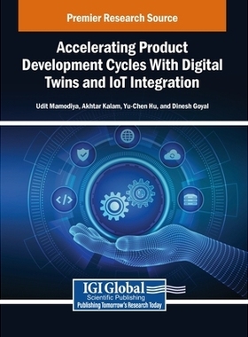 预订 Accelerating Product Development Cycles With Digital Twins and IoT Integration 数字孪生与物联网集成加速产品开发周期