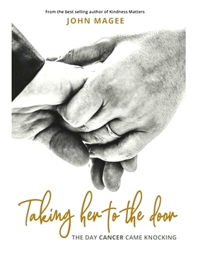 预订 Taking Her to the Door: The day cancer came knocking: 9781999701123