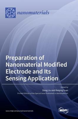 [预订]Preparation of Nanomaterial Modified Electrode and Its Sensing Application 9783036559711