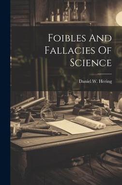 [预订]Foibles And Fallacies Of Science 9781020803918