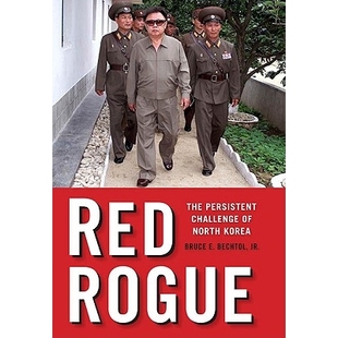 预订 Red Rogue: The Persistent Challenge of North Korea: 9781597971119