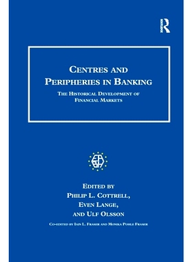 预订 Centres and Peripheries in Banking: The Historical Development of Financial Markets: 9781138252141