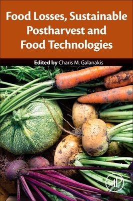【预订】Food Losses, Sustainable Postharvest and Food Technologies