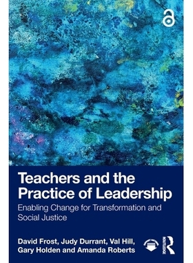 预订 Teachers and the Practice of Leadership: Enabling Change for Transformation and Social Justice: 9781041032717