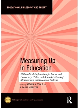 预订 Measuring Up in Education: Philosophical Explorations for Justice and Democracy Within and Beyond Cultures of Measu