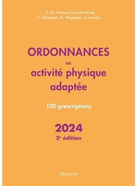 预订 Ordonnances en activité physique adaptée : 100 prescriptions : 2024