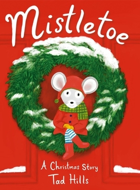 预订 Mistletoe: A Christmas Story: 9780593174425