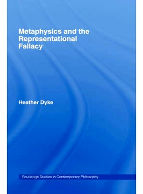 预订 Metaphysics and the Representational Fallacy 形而上学与典型错误: 9780415956697