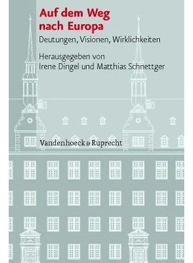 预订 Auf dem Weg nach Europa: Deutungen, Visionen, Wirklichkeiten 通往欧洲之路：解释、愿景、现实: 9783525100950