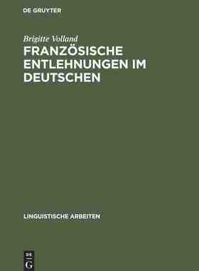 【预订】Französische Entlehnungen im Deutschen 9783484301634