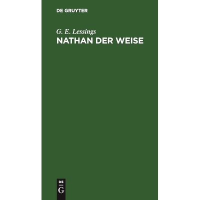 预订 Nathan der Weise: Ein dramatisches Gedicht in fünf Aufzügen: 9783112511459