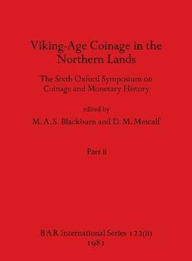 [预订]Viking-Age Coinage in the Northern Lands, Part ii: The Sixth Oxford Symposium on Coinage and Monetar 9781407389684