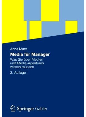 预订 Media für Manager: Was Sie über Medien und Media-Agenturen wissen müssen: 9783834934680
