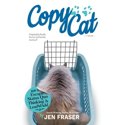 预订 CopyCat: How to Escape Status Quo Thinking and Lead the Field 9780994171566