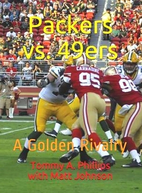 预订 Packers vs. 49ers: A Golden Rivalry: 9781790943715