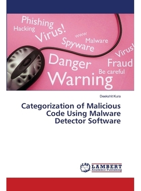 预订 Categorization of Malicious Code Using Malware Detector Software: 9783659308796