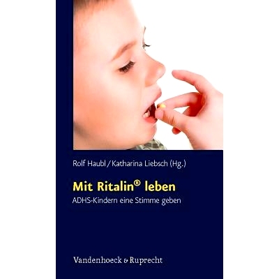 预订 Mit Ritalin* leben: ADHS-Kindern eine Stimme geben 与 Ritalin* 一起生活：为多动症儿童提供发言权: 9783525451861