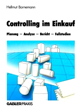 预订 Controlling im Einkauf: Planung — Analyse — Bericht — Fallstudien: 9783663015161